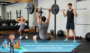 Latihan-Gym-Seimbang-yang-Membantu-Pembentukan-Otot-dan-Daya-Tahan-Tubuh